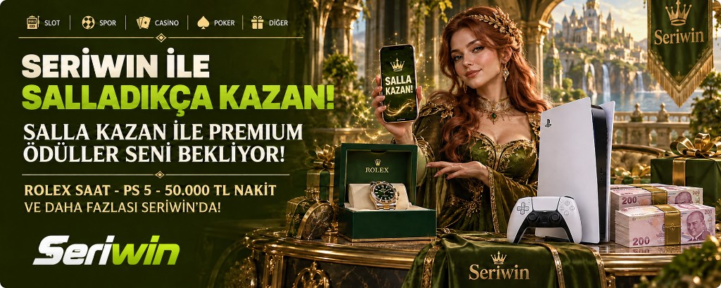 Seriwin İle Salladıkça Kazan!